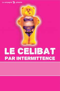 Foto: Sells Bilhete do theatre LE CELIBAT PAR INTERMITTENCE - LA COMEDIA